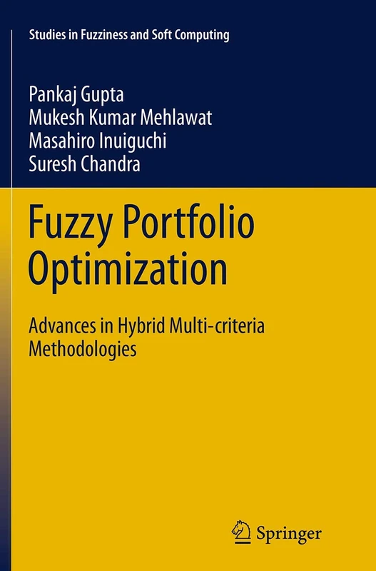 Springer Fuzzy Portfolio Optimization - Hybrid Methodologies