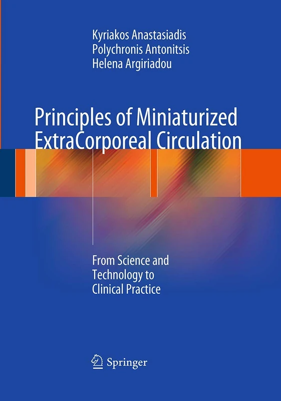 Principles of Miniaturized ExtraCorporeal Circulation: From Science and Technology to Clinical Practice