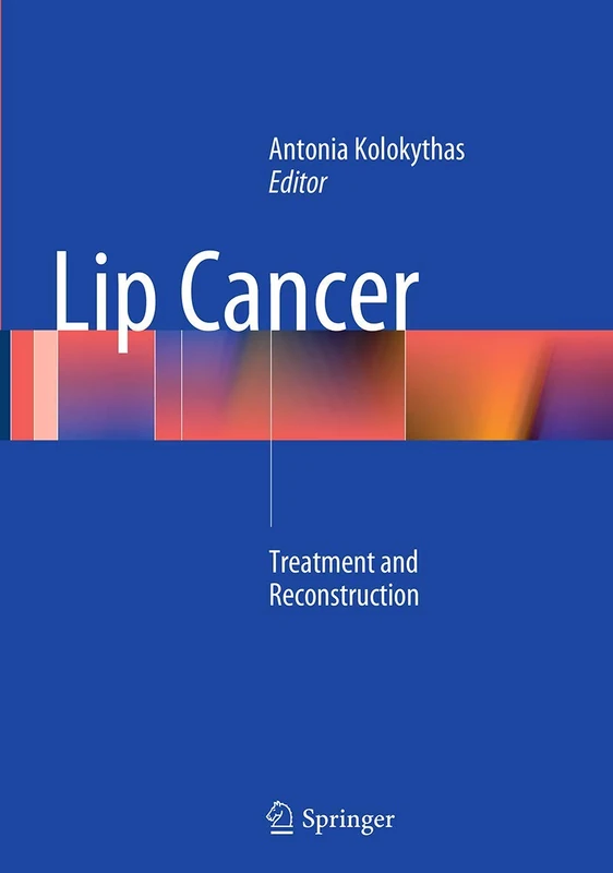 Lip Cancer: Treatment and Reconstruction