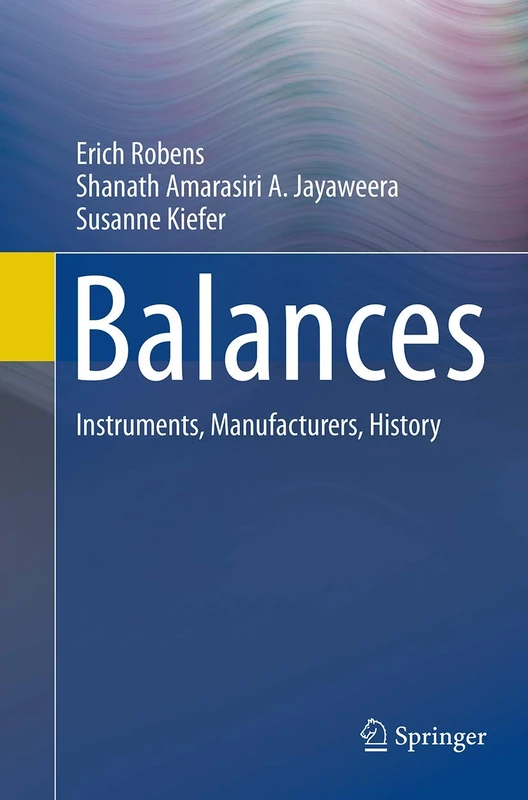 Springer Balances: Instruments, Manufacturers, History Book
