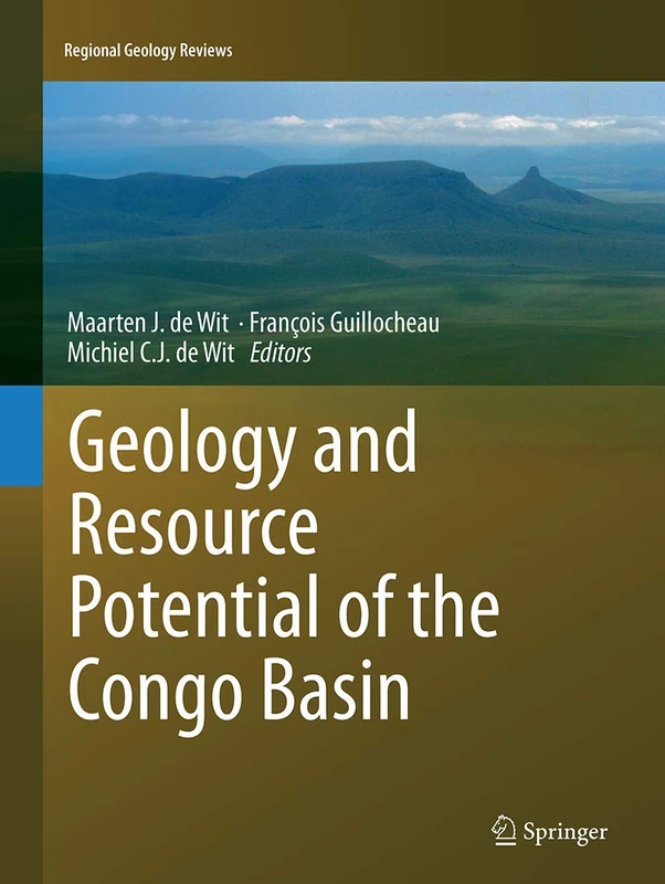 Geology and Resource Potential of the Congo Basin (Regional Geology Reviews)