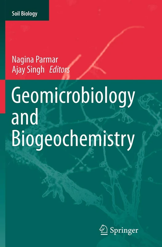 Geomicrobiology and Biogeochemistry: 39 (Soil Biology, 39)