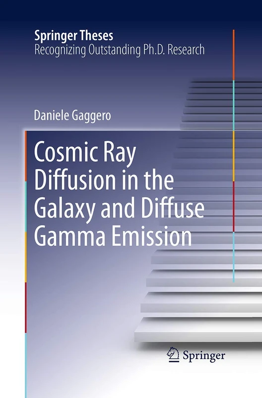 Cosmic Ray Diffusion in the Galaxy and Diffuse Gamma Emission (Springer Theses)