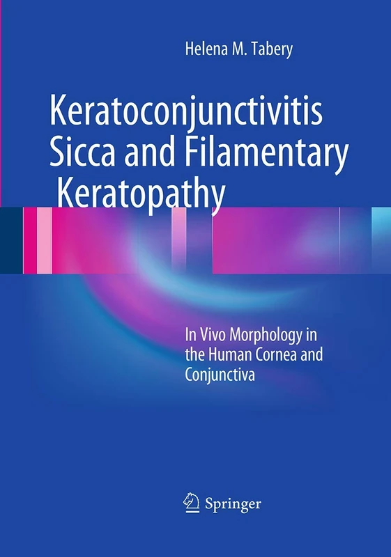 Keratoconjunctivitis Sicca and Filamentary Keratopathy: In Vivo Morphology in the Human Cornea and Conjunctiva