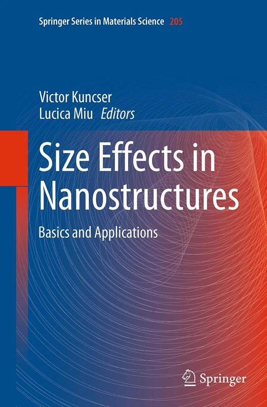 Size Effects in Nanostructures: Basics and Applications: 205 (Springer Series in Materials Science, 205)