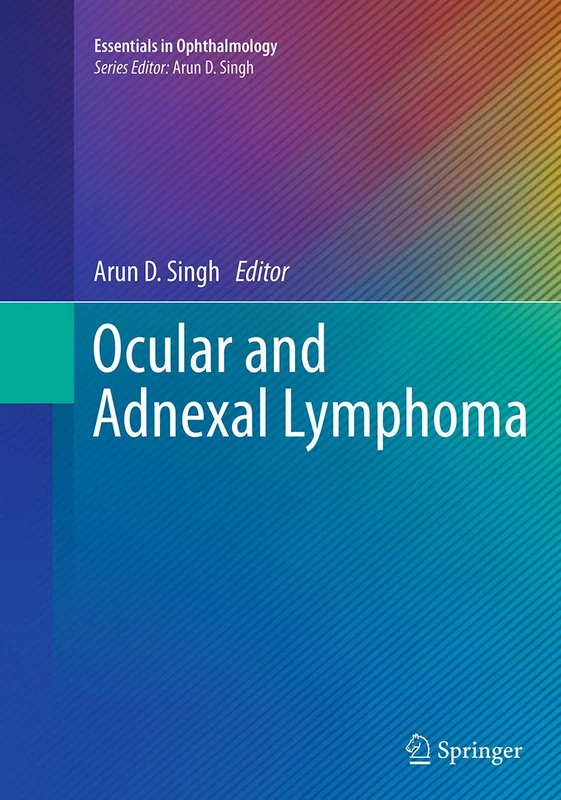 Ocular and Adnexal Lymphoma (Essentials in Ophthalmology)