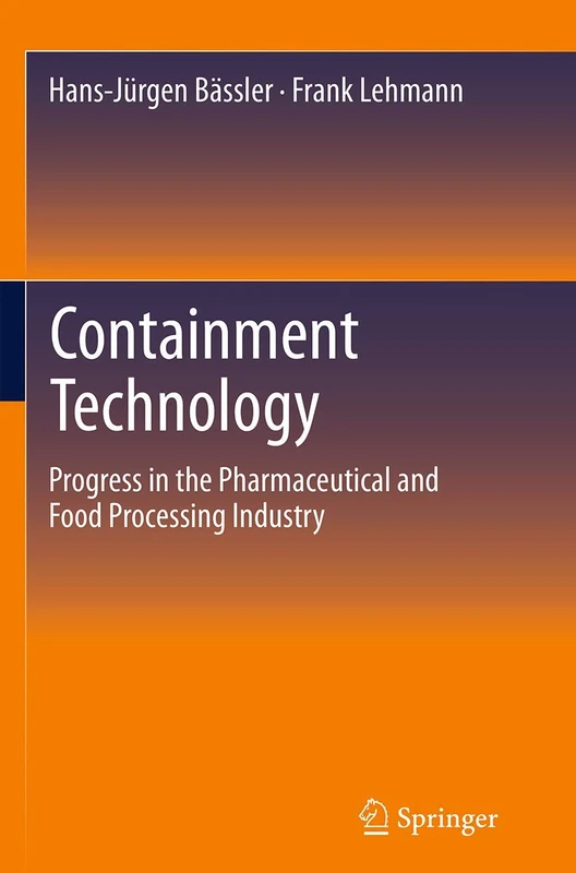 Containment Technology: Progress in the Pharmaceutical and Food Processing Industry - Image 1