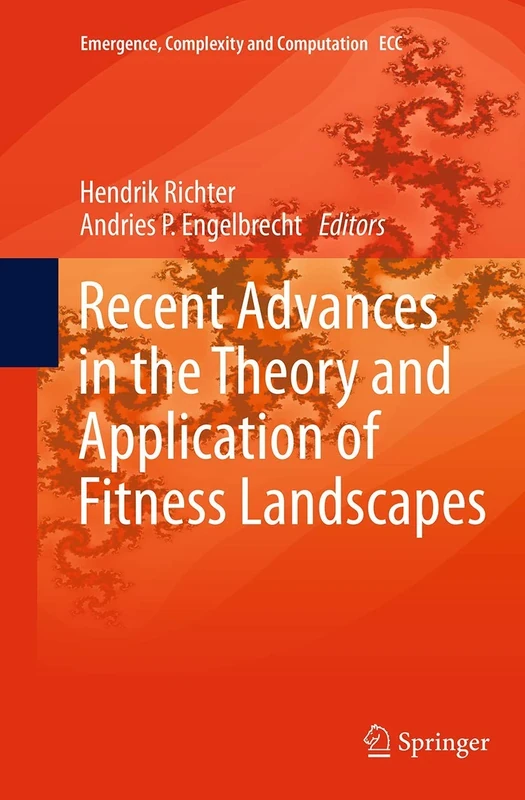 Recent Advances in the Theory and Application of Fitness Landscapes: 6 (Emergence, Complexity and Computation, 6)