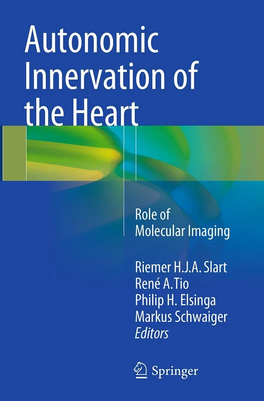 Autonomic Innervation of the Heart: Role of Molecular Imaging