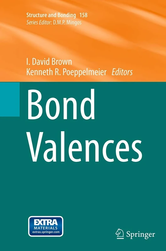 Bond Valences: 158 (Structure and Bonding, 158)