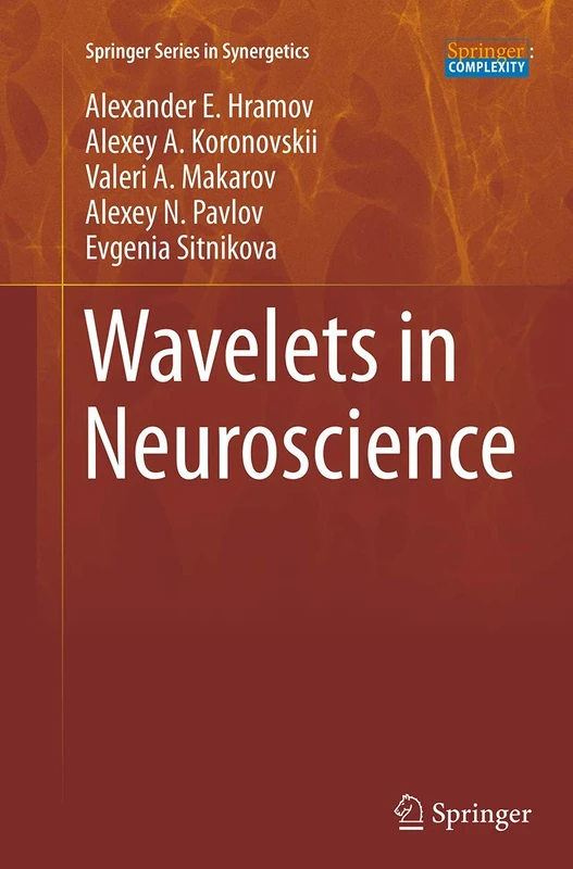 Wavelets in Neuroscience (Springer Series in Synergetics)