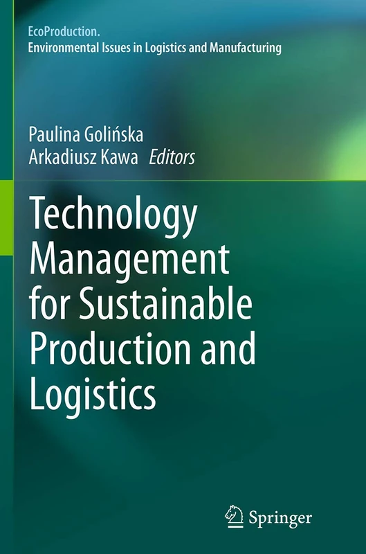 Technology Management for Sustainable Production and Logistics (EcoProduction)