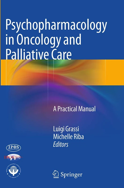 Psychopharmacology in Oncology and Palliative Care: A Practical Manual