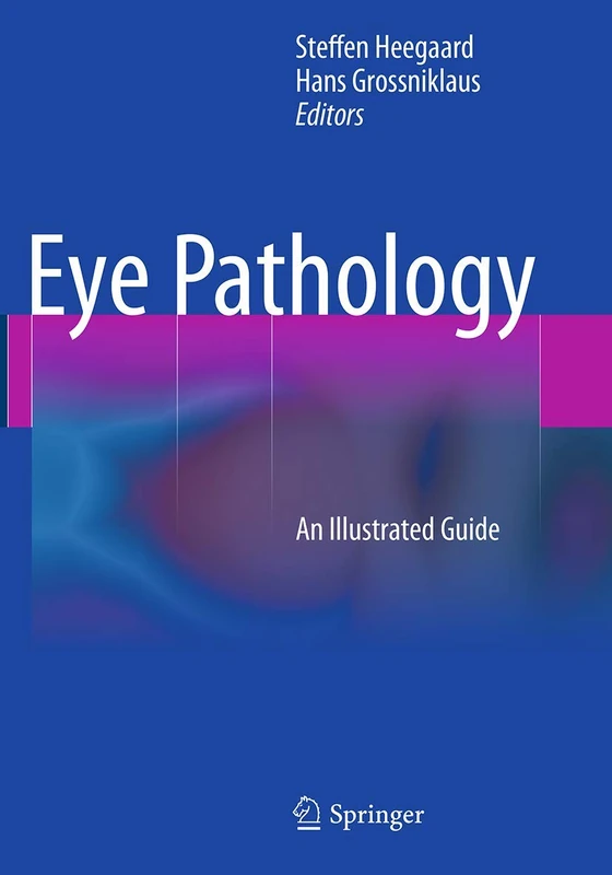 Eye Pathology: An Illustrated Guide