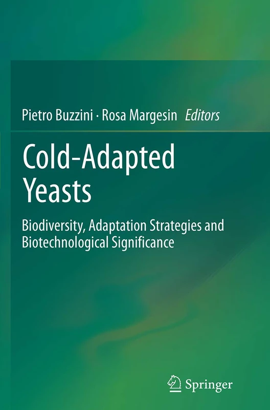 Cold-adapted Yeasts: Biodiversity, Adaptation Strategies and Biotechnological Significance