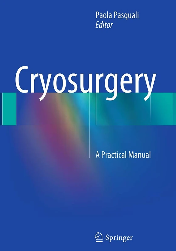 Cryosurgery: A Practical Manual