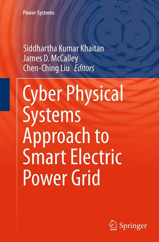 Cyber Physical Systems Approach to Smart Electric Power Grid (Power Systems)