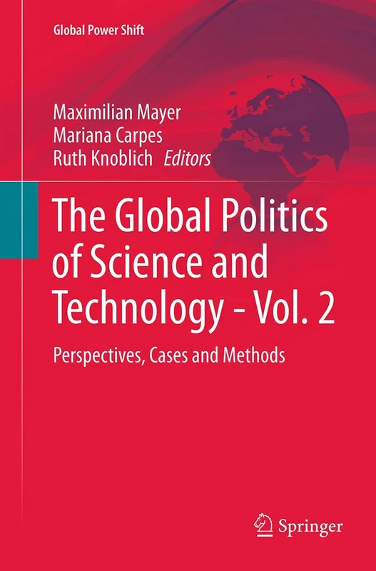Springer - Global Politics of Science and Technology Vol. 2