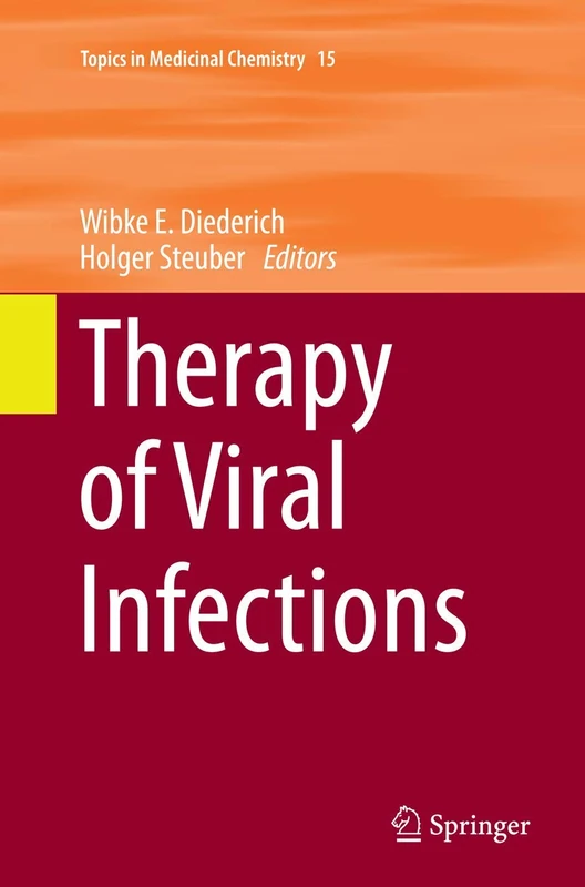 Therapy of Viral Infections: 15 (Topics in Medicinal Chemistry, 15)
