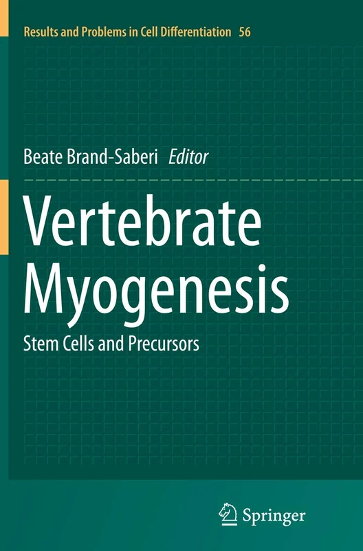 Springer Vertebrate Myogenesis: Stem Cells and Precursors 56