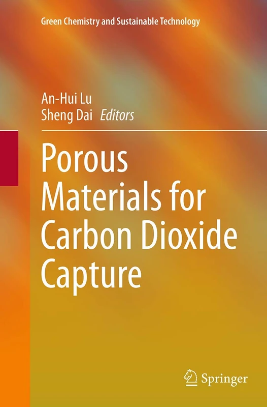 Porous Materials for Carbon Dioxide Capture (Green Chemistry and Sustainable Technology)
