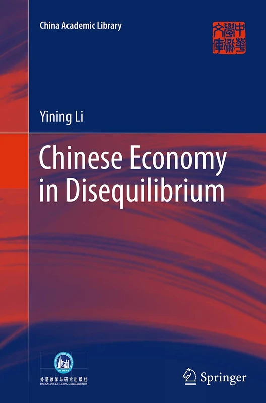 Chinese Economy in Disequilibrium (China Academic Library)