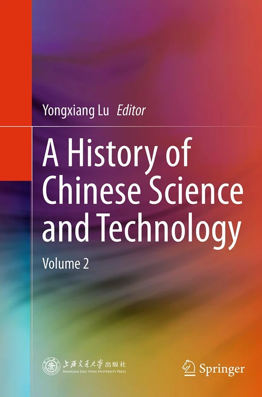A History of Chinese Science and Technology: Volume 2