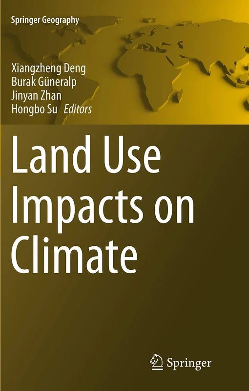 Land Use Impacts on Climate (Springer Geography)