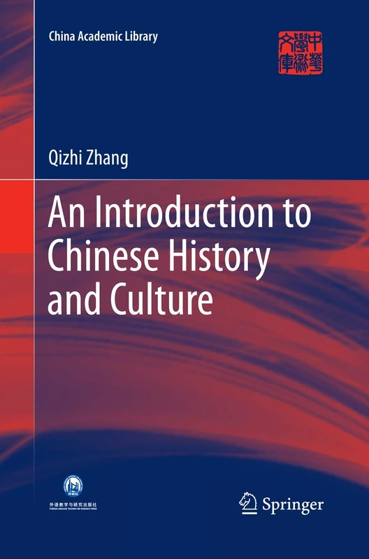 An Introduction to Chinese History and Culture (China Academic Library)