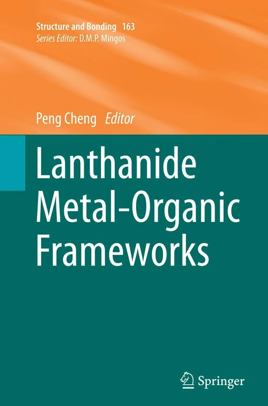 Lanthanide Metal-Organic Frameworks: 163 (Structure and Bonding, 163)