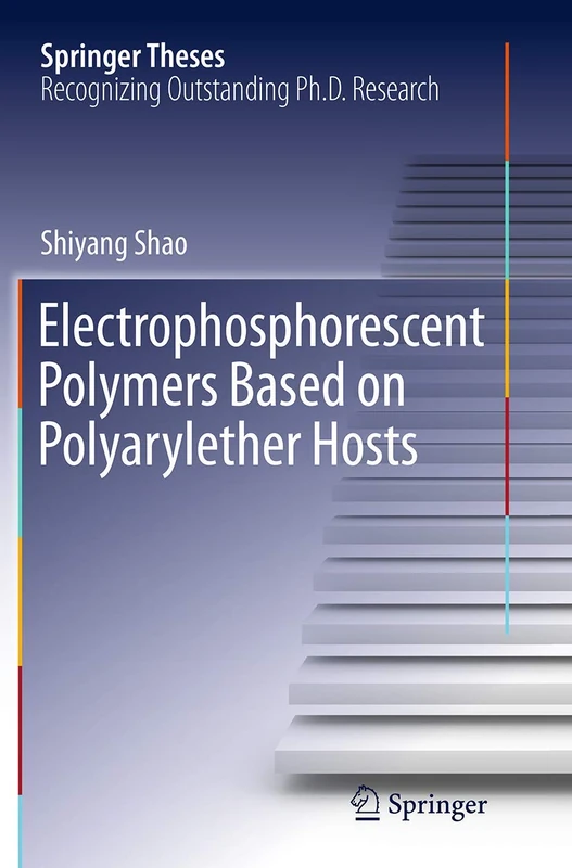 Electrophosphorescent Polymers Based on Polyarylether Hosts (Springer Theses)