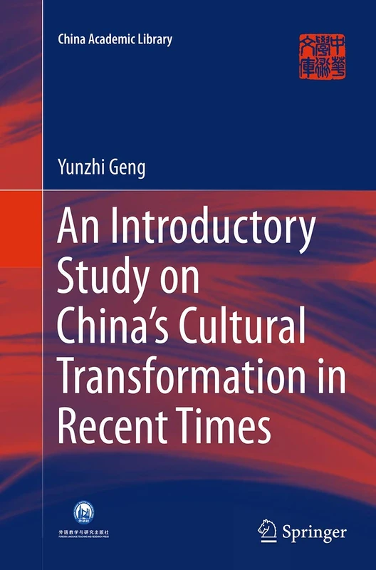 An Introductory Study on China's Cultural Transformation in Recent Times (China Academic Library)