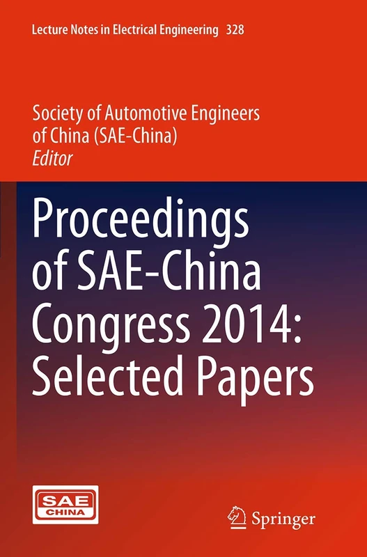 Proceedings of SAE-China Congress 2014: Selected Papers: 328 (Lecture Notes in Electrical Engineering, 328)