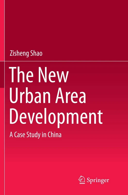 The New Urban Area Development: A Case Study in China