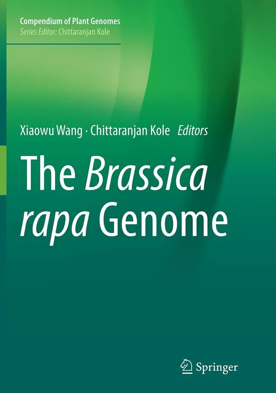 The Brassica rapa Genome: 04 (Compendium of Plant Genomes)