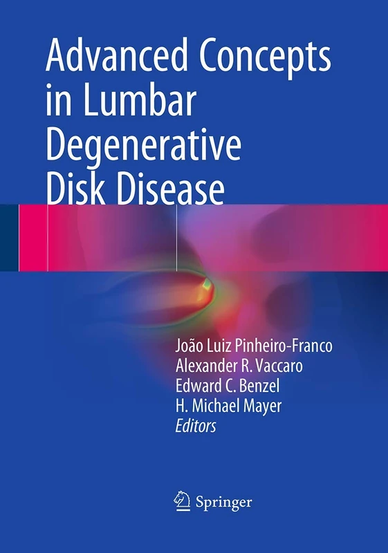 Springer - Advanced Concepts in Lumbar Degenerative Disk Disease