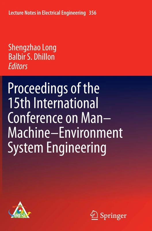 Proceedings of the 15th International Conference on Man–Machine–Environment System Engineering: 356 (Lecture Notes in Electrical Engineering, 356)