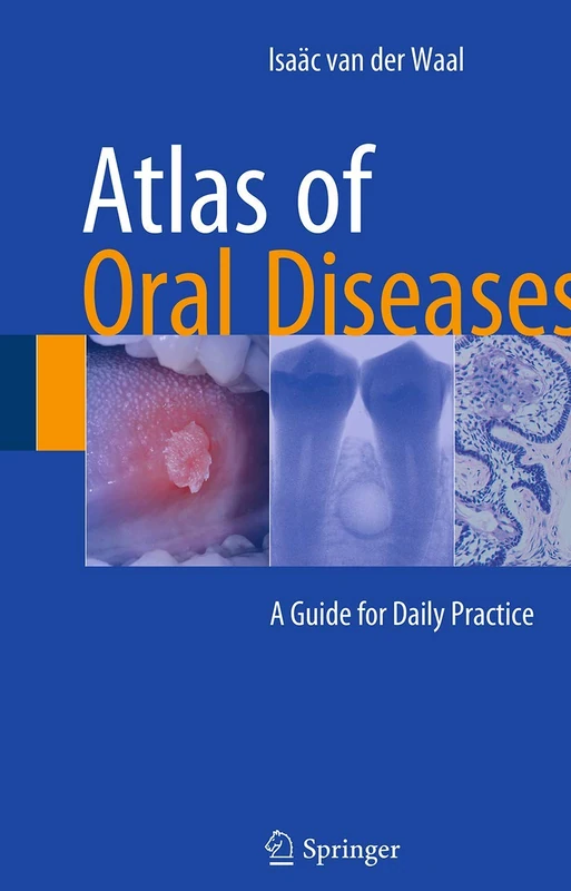 Atlas of Oral Diseases: A Guide for Daily Practice