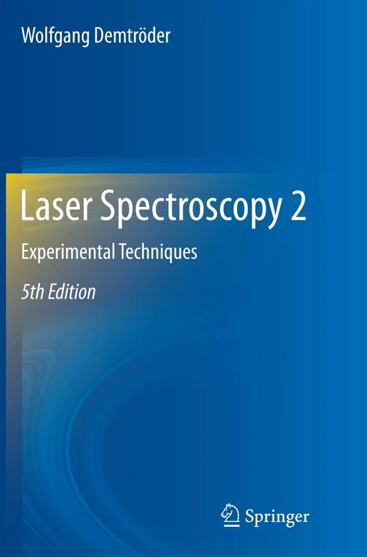 Laser Spectroscopy 2: Experimental Techniques