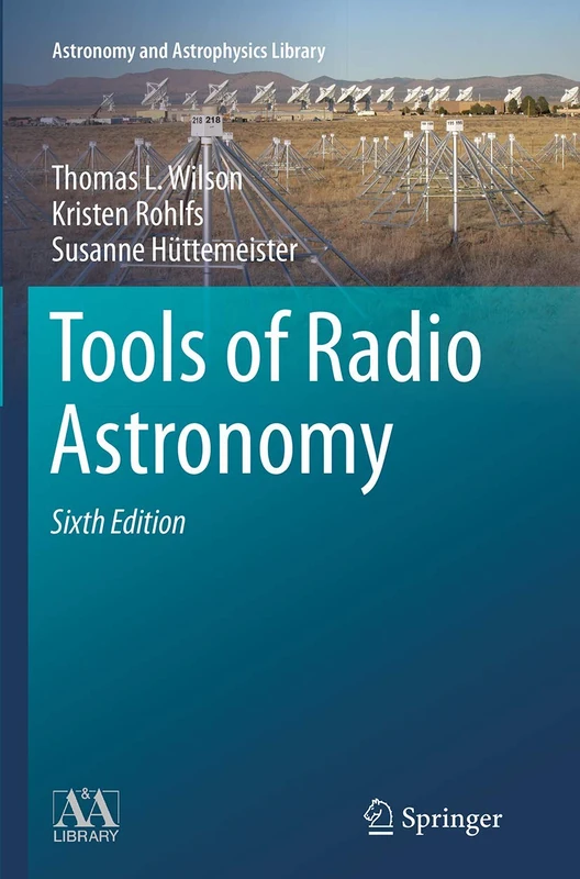 Tools of Radio Astronomy (Astronomy and Astrophysics Library)