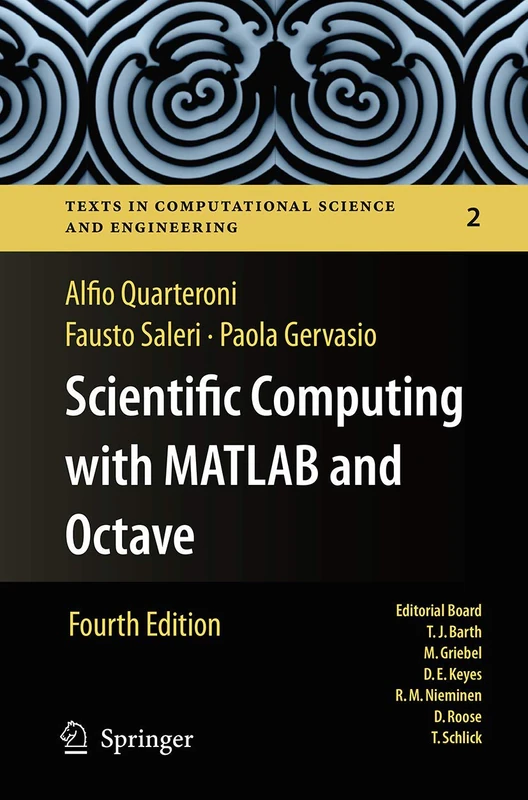 Scientific Computing with MATLAB and Octave: 2 (Texts in Computational Science and Engineering, 2)