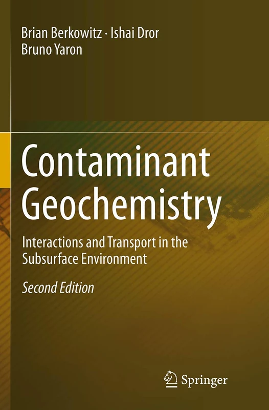 Contaminant Geochemistry: Interactions and Transport in the Subsurface Environment