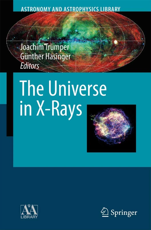 Springer - The Universe in X-Rays - Astronomy and Astrophysics