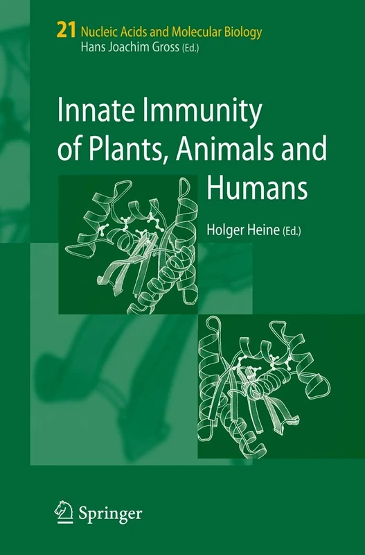 Innate Immunity of Plants, Animals and Humans: 21 (Nucleic Acids and Molecular Biology, 21)