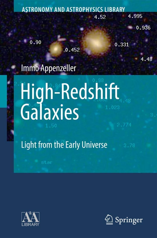 High-Redshift Galaxies: Light from the Early Universe (Astronomy and Astrophysics Library)