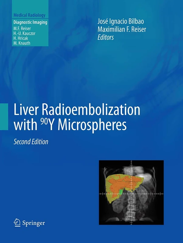 Liver Radioembolization with 90Y Microspheres (Medical Radiology)