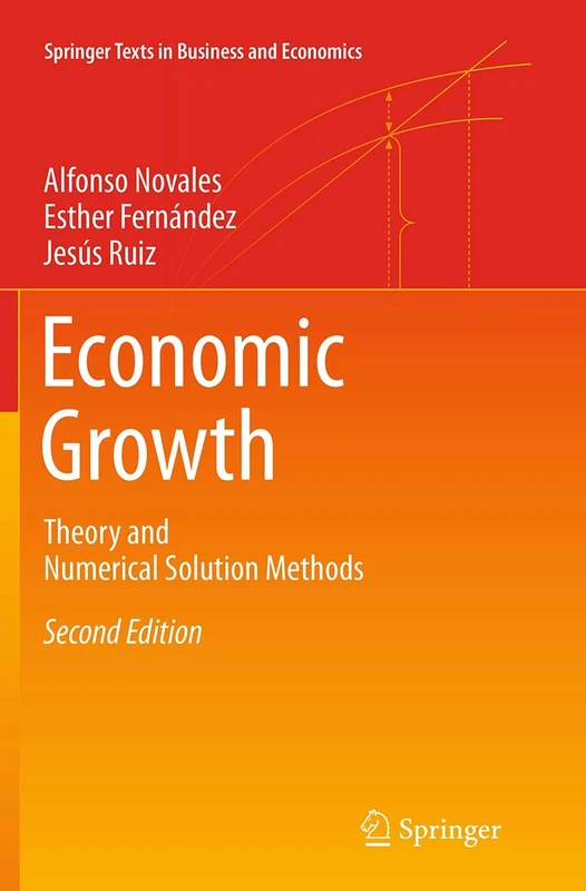 Economic Growth: Theory and Numerical Solution Methods (Springer Texts in Business and Economics)