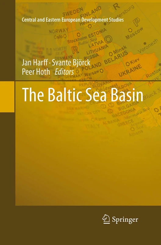 The Baltic Sea Basin (Central and Eastern European Development Studies (CEEDES))