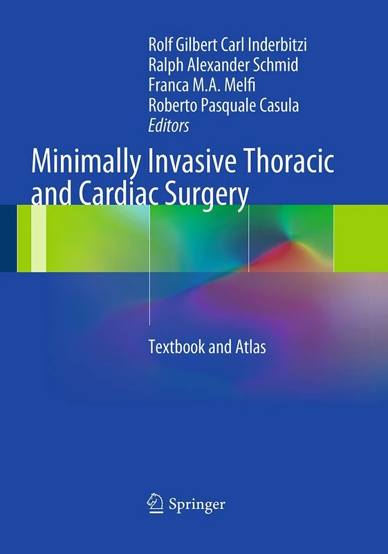 Minimally Invasive Thoracic and Cardiac Surgery: Textbook and Atlas