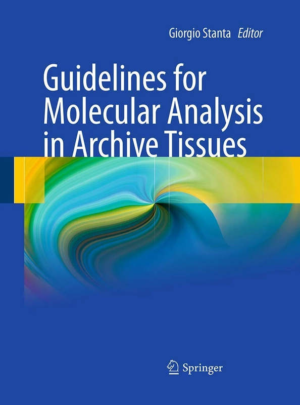 Guidelines for Molecular Analysis in Archive Tissues
